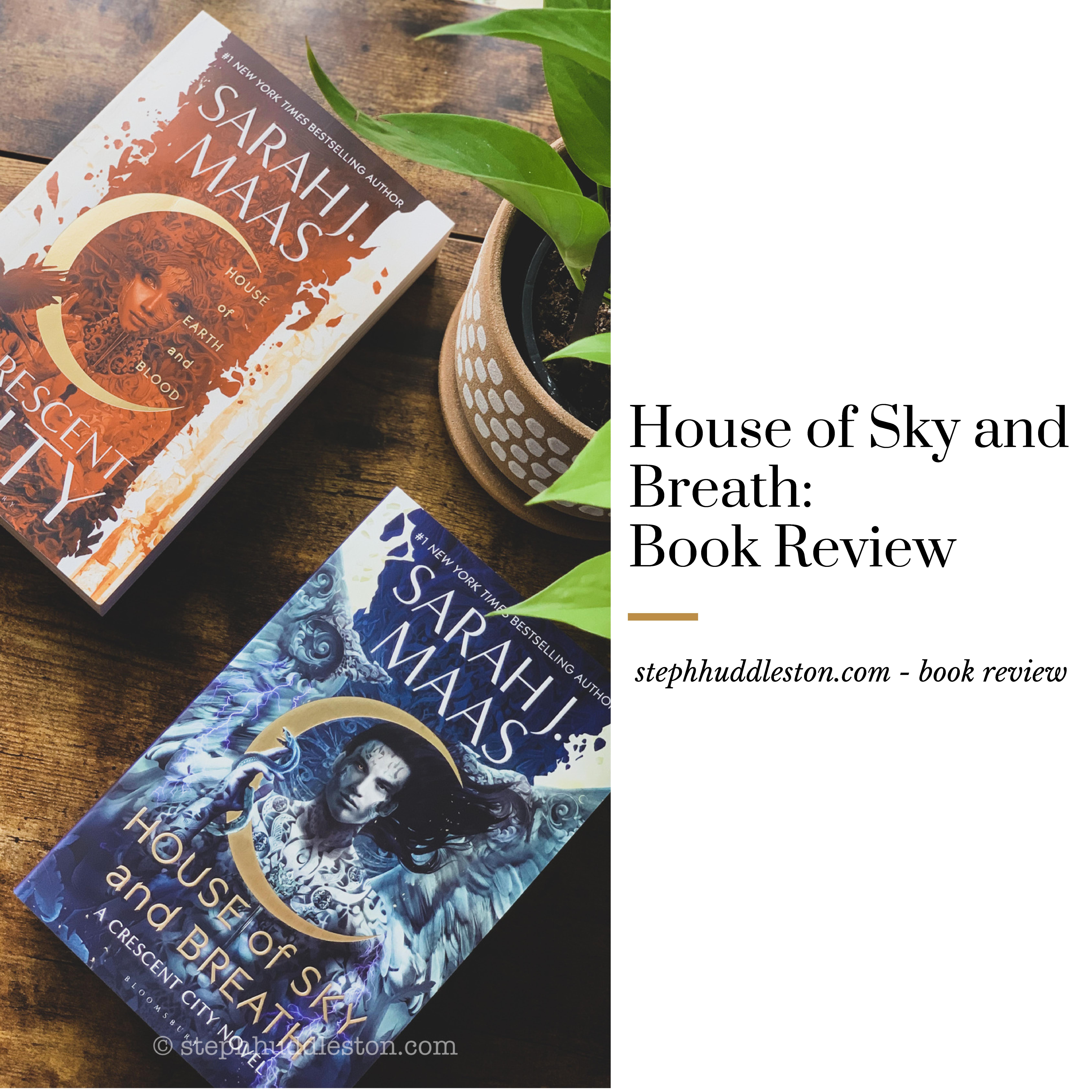 House of Sky and Breath Book Review (no spoilers) Steph